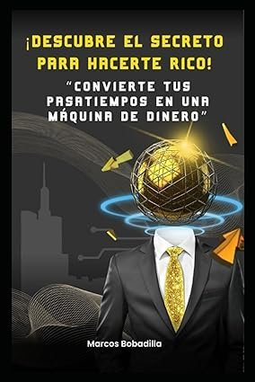 Convierte Tus Pasatiempos en una Máquina de Dinero 1 801 Convierte Tus Pasatiempos en una Maquina de Dinero file